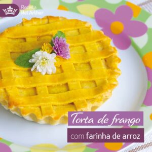 Torta de Frango com Farinha de Arroz
