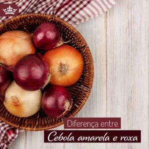 Diferença entre cebola amarela e cebola Roxa