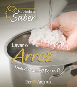 É preciso lavar o arroz?